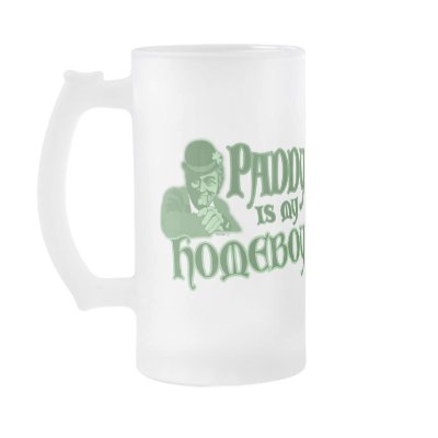 Paddy is my Homeboy Mug by Method77