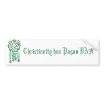 pag, Christianity has Pagan DNA bumper stickers