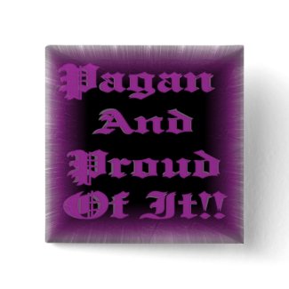 Pagan And Proud Of It!! button