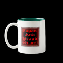 Pagan And Proud of It mugs