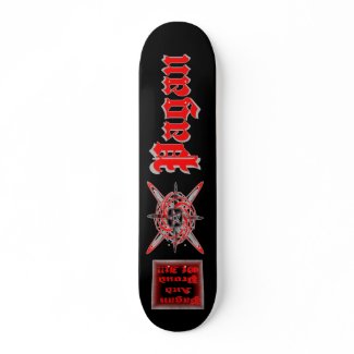 Pagan And Proud of It !! skateboard