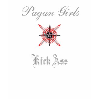 Pagan Girls Kick Ass T-Shirt shirt