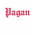 Pagan in Old English Font t-shirts