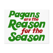 Pagans are the Reason for the Season postcards