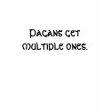 Pagans get multiple ones. t-shirts