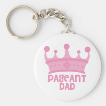 Pageant Dad Key Chain