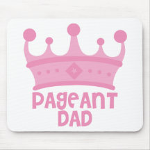 Pageant Dad Mousepads