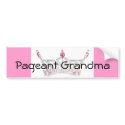 PAGEANT GRANDMA Bumper Sticker bumper stickers by PlagueOfGazelles PAGEANT GRANDMA Bumper Sticker bumper stickers
