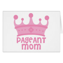 Pageant Mom Card