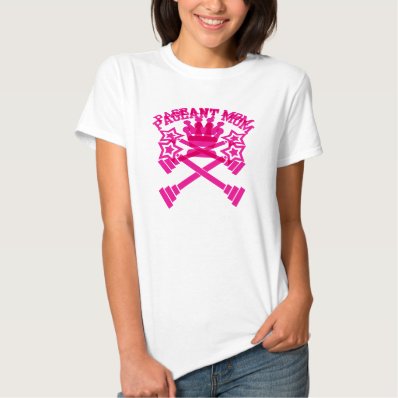 Pageant Mom T-shirt