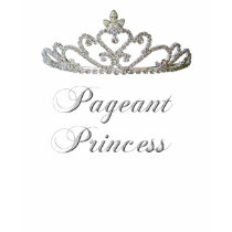 Pageant Princess t-shirts