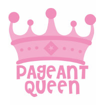 Pageant Queen t-shirts