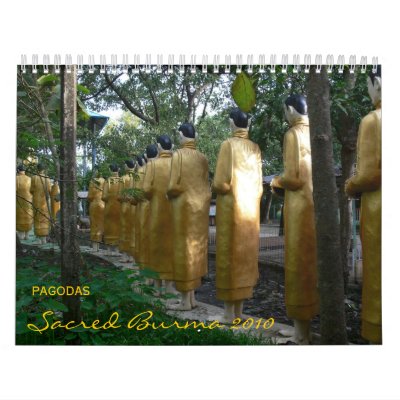 Pagodas: Sacred Burma 2010 Calendars Pagodas: Sacred Burma 2010 Calendars