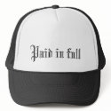 Paid in full hats by cheechy Paid in full hats