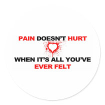 Pain Doesn't Hurt Sticker