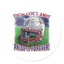 Pain Goes Away, Pride Is Forever! Sticker