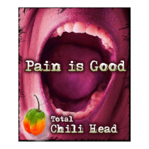 Pain is Good - Total Chil Head Canvas posters by jalapenoman Pain is Good - Total Chil Head Canvas posters