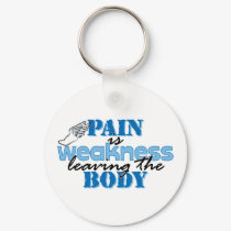 Pain is weakness leaving the body - track keychains