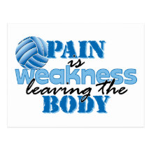Pain is weakness leaving the body - Volleyball Post Cards