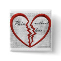 Pain without love buttons by zina90 Pain without love buttons