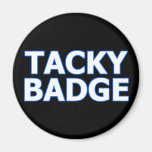 Paint a Vulgar Picture badge Magnet