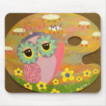 Paint My Love mousepads