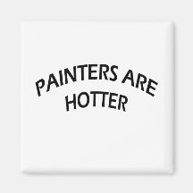 Painters Are Hotter Magnet