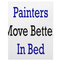 Painters Move Better In Bed letterhead by Supernova23 Painters Move Better In Bed letterhead