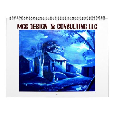 PAINTING 9 copy, MGG DESIGN  & CONSULTING LLC  ... Wall Calendar by adeolagbadamosi