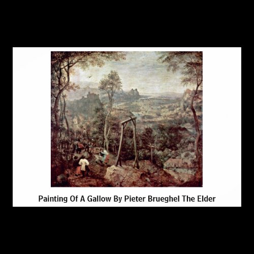 Painting Of A Gallow By Pieter Brueghel The Elder Poster