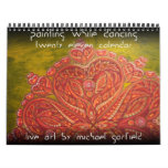 Painting While Dancing 2011 Calendar