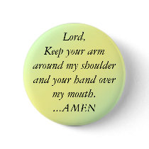 pal1, Lord,Keep your armaround my shoulder and ... buttons