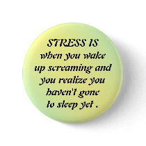 pal1, STRESS ISwhen you wake up sc... - Customized buttons by InCestusWeTrust pal1, STRESS ISwhen you wake up sc... - Customized buttons