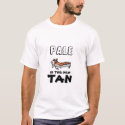 PALE IS THE NEW TAN t-shirts by julezpower PALE IS THE NEW TAN t-shirts
