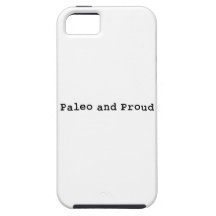 Paleo and Proud iPhone 5 Cover