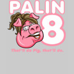 Palin 08! T-Shirt