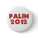 Palin 2012 Button by coolshirts55 Palin 2012 Button