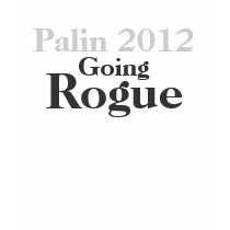 Palin 2012 Going Rogue t-shirts