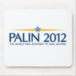 palin 2012 the world was going to end anyway