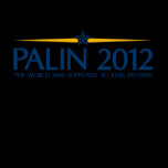 palin 2012 the world was going to end anyway