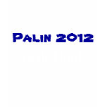 Palin 2012, Yeah Right t-shirts