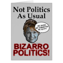 Palin Bizarro Politics Greeting/Note Card