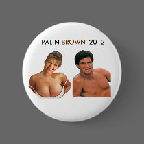 PALIN BROWN 2012 Button! (T shirts, pins, magnets) buttons