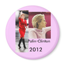 Palin-Clinton 2012 Magnet by yogi41 Palin-Clinton 2012 Magnet