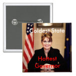 palin, Coldest State, Hottest Governor Button