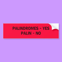 PALIN-dromes - bumper sticker bumper stickers by Horseshoes3 PALIN-dromes - bumper sticker bumper stickers