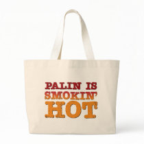 Palin is Smokin Hot bags by TeeShirtsTShirts Palin is Smokin Hot bags