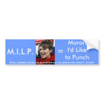 Palin M.I.L.P Bumper Sticker bumper stickers