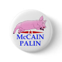 Palin McCain Pig Lipstick buttons by jamierushad Palin McCain Pig Lipstick buttons