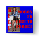 Palin - MILF - Moron I'd Like to Forget buttons